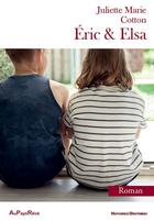Couverture du livre « Eric & Elsa » de Juliette Cotton aux éditions Au Pays Reve