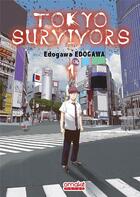 Couverture du livre « Tokyo Survivors Tome 1 » de Edogawa Edogawa aux éditions Omake Books