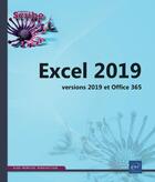 Couverture du livre « Excel ; versions 2019 et Office 365 » de  aux éditions Eni