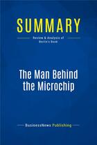 Couverture du livre « Summary : the man behind the microchip (review and analysis of Berlin's book) » de  aux éditions Business Book Summaries