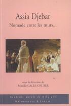 Couverture du livre « Assia Djebar » de Calle-Gruber M aux éditions Maisonneuve Larose