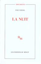 Couverture du livre « La nuit » de Elie Wiesel aux éditions Minuit