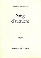 Couverture du livre « Sang d'autruche » de Bernard Collin aux éditions Mercure De France