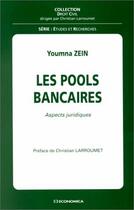 Couverture du livre « Pools Bancaires-Aspects... » de Zein Y. aux éditions Economica