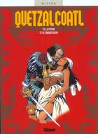 Couverture du livre « Quetzalcoalt Tome 5 ; la putain et le conquistador » de Jean-Yves Mitton aux éditions Glenat