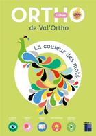 Couverture du livre « Les fiches ortho de Val'Ortho : La couleur des mots » de Valerie Baily aux éditions Retz