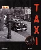 Couverture du livre « Taxi ; un métier, des hommes » de Gilles Robert aux éditions Etai