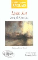 Couverture du livre « Lord jim joseph conrad capes/agregation anglais » de Gallix aux éditions Ellipses