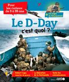 Couverture du livre « Le D-Day c'est quoi ? » de Philippe Simon aux éditions Ouest France