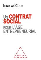 Couverture du livre « Un contrat social pour l'âge entrepreneurial » de Nicolas Colin aux éditions Odile Jacob