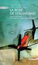 Couverture du livre « La rose de Stalingrad » de Valerie Benhaim aux éditions Succes Du Livre