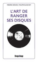 Couverture du livre « L'art de ranger ses disques » de Philippe Blanchet aux éditions Rivages