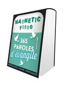 Couverture du livre « Magnetic frigo ; 365 paroles d'Évangile (édition 2019) » de  aux éditions Hugo Image