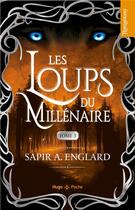 Couverture du livre « Les loups du millénaire Tome 3 » de Sapir A. Englard aux éditions Hugo Poche