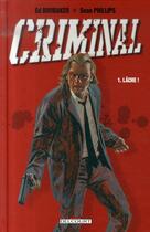 Couverture du livre « Criminal Tome 1 : lâche ! » de Ed Brubaker et Sean Phillips aux éditions Delcourt