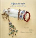 Couverture du livre « Bijoux en cuir à faire soi-même » de  aux éditions De Saxe
