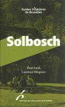 Couverture du livre « Solbosch » de Paul Aron et Laurence Brogniez aux éditions Universite De Bruxelles