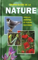 Couverture du livre « Grand Guide De La Nature » de Michael Lohmann aux éditions Chantecler