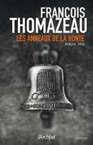 Couverture du livre « Les anneaux de la honte » de Francois Thomazeau aux éditions Archipel