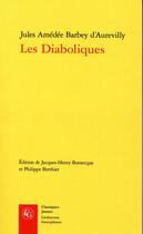 Couverture du livre « Les diaboliques » de Jules Barbey D'Aurevilly aux éditions Classiques Garnier