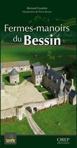 Couverture du livre « Fermes-manoirs du Bessin » de Bernard Gourbin aux éditions Orep