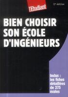 Couverture du livre « Bien choisir son école d'ingénieurs » de Celine Manceau aux éditions L'etudiant