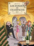 Couverture du livre « Les fondus du Champagne » de Christophe Cazenove et Collectif et Herve Richez aux éditions Bamboo