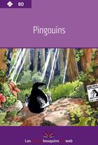 Couverture du livre « Pingouins » de  aux éditions Les Petits Bouquins Du Web