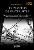 Couverture du livre « Les passeurs de fraternités » de Wallerand Guy aux éditions Persee