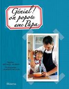 Couverture du livre « Génial ! on popote avec Papa » de Nathalie Valmary et Laurence Mouton aux éditions Minerva