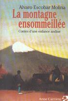 Couverture du livre « Montagne ensommeillee » de Molina Escobar Alvar aux éditions Anne Carriere