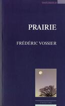 Couverture du livre « Prairie » de Frederic Vossier aux éditions Espaces 34