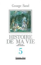 Couverture du livre « Histoire de ma vie t. 5 » de George Sand aux éditions La Simarre