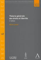 Couverture du livre « Théorie générale des droits et libertés (4e édition) » de Michel Levinet aux éditions Anthemis