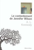 Couverture du livre « Contentement de jennifer wilson (le) » de A. L. Kennedy aux éditions Editions De L'olivier