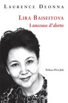 Couverture du livre « Lira Baiseitova, lanceuse d'alerte » de Laurence Deonna aux éditions Éditions De L'aire