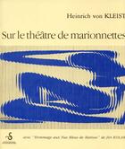 Couverture du livre « Sur le théâtre de marionnettes » de Heinrich Von Kleist aux éditions Traversiere