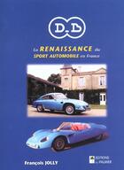 Couverture du livre « DB ; la renaissance du sport automobile en France » de Francois Jolly aux éditions Editions Du Palmier