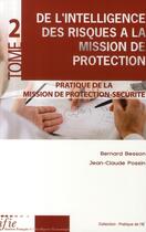 Couverture du livre « De l'intelligence des risques à la mission de protection t.2 » de Besson Bernard / Pos aux éditions Ifie