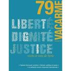 Couverture du livre « Vacarme n 79 liberte dignite justice printemps 2017 » de  aux éditions Vacarme