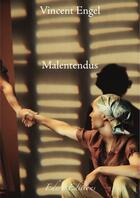 Couverture du livre « Malentendus » de Vincent Engel aux éditions Edern Editions