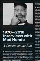 Couverture du livre « 1970-2018 : interviews with Med Hondo » de  aux éditions Archive Books