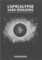 Couverture du livre « L'apocalypse sans douleurs ; mon guide pratique pour réussir sa fin du monde » de John-Harvey Marwanny aux éditions Marwanny