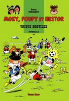 Couverture du livre « Moky, Poupy et Nestor : Intégrale vol.33 : tribus hostiles » de Roger Bussemey aux éditions Plotch Splaf