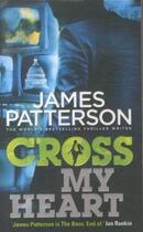 Couverture du livre « Cross my heart » de James Patterson aux éditions 