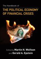 Couverture du livre « The Handbook of the Political Economy of Financial Crises » de Martin H Wolfson aux éditions Editions Racine