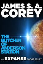 Couverture du livre « The Butcher of Anderson Station » de Corey James S A aux éditions Orbit Digital