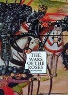 Couverture du livre « The Wars Of The Roses /Anglais » de Ross Charles aux éditions Thames & Hudson