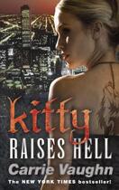 Couverture du livre « Kitty Raises Hell » de Carrie Vaughn aux éditions Orion Digital