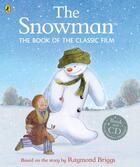 Couverture du livre « Snowman: The Book Of The Classic Film, The » de Raymond Briggs aux éditions Children Pbs